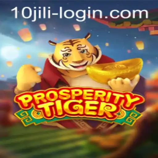 Unveiling the Excitement of ProsperityTiger with 10JILI